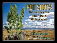 Abbildung von: Pot Shots The Journey of a HIGH TIMES Photographer - Palmetto Publishing