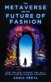 Abbildung von: The Metaverse and the Future of Fashion - Manuscripts LLC