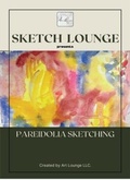 Cover: Pareidolia Sketching - Art Lounge LLC