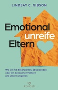 Cover: Emotional unreife Eltern - Kailash