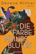 Cover: Die Farbe meines Blutes - Goldmann