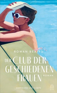 Abbildung von: Der Club der geschiedenen Frauen - Hoffmann & Campe