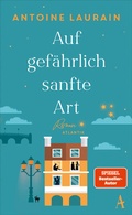 Cover: Auf gef&auml;hrlich sanfte Art - Atlantik Verlag