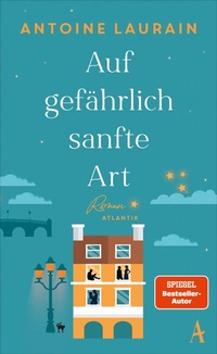 Abbildung von: Auf gefährlich sanfte Art - Atlantik Verlag