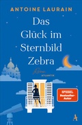 Cover: Das Gl&uuml;ck im Sternbild Zebra - Atlantik Verlag