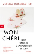 Cover: Mon Ch&eacute;ri und unsere demolierten Seelen - btb
