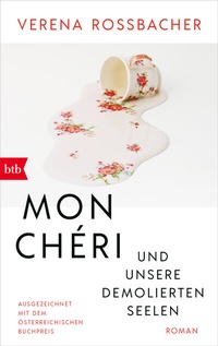 Abbildung von: Mon Chéri und unsere demolierten Seelen - btb