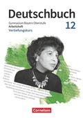 Cover: Deutschbuch - Oberstufe - Bayern - Zum LehrplanPLUS - 12. Jahrgangsstufe - Cornelsen Verlag