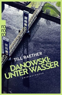 Abbildung von: Danowski: Unter Wasser - Rowohlt Taschenbuch
