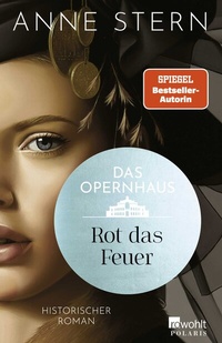 Abbildung von: Das Opernhaus: Rot das Feuer - Rowohlt Taschenbuch