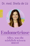 Abbildung von: Endometriose - Alles, was du wirklich wissen musst - Rowohlt Taschenbuch