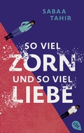 Cover: So viel Zorn und so viel Liebe - cbt