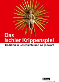 Abbildung von: Das Ischler Krippenspiel - Leykam
