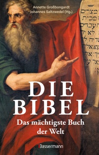 Abbildung von: Die Bibel - Das mächtigste Buch der Welt - Bassermann