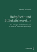 Cover: Haftpflicht und Billigkeitskorrektiv - Schulthess Juristische Medien