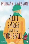 Cover: Acht S&auml;rge und ein Todesfall - Blanvalet