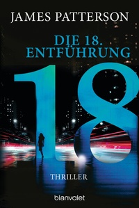 Abbildung von: Die 18. Entführung - Blanvalet