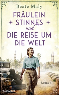 Abbildung von: Fräulein Stinnes und die Reise um die Welt - Blanvalet