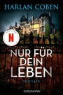 Cover: Nur f&uuml;r dein Leben - Goldmann