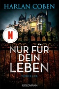 Cover: Nur f&uuml;r dein Leben - Goldmann