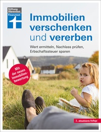 Abbildung von: Immobilien verschenken und vererben - Steuer- und Erbrecht innerhalb und außerhalb der EU, Erbstreitigkeiten vermeiden - Stiftung Warentest