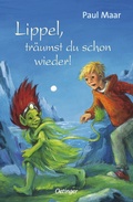 Cover: Lippels Traum 2. Lippel, tr&auml;umst du schon wieder! - Oetinger