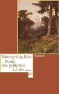 Cover: Mond des gef&auml;rbten Laubs - Wagenbach