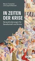 Cover: In Zeiten der Krise - Wiener Dom-Vlg