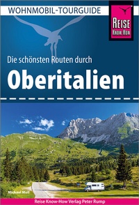 Abbildung von: Reise Know-How Wohnmobil-Tourguide Oberitalien - Reise Know-How Verlag Peter Rump GmbH