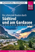 Cover: Reise Know-How Wohnmobil-Tourguide S&uuml;dtirol und Gardasee - Reise Know-How Verlag Peter Rump GmbH