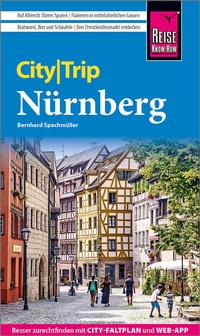 Abbildung von: Reise Know-How CityTrip Nürnberg - Reise Know-How Verlag Peter Rump GmbH