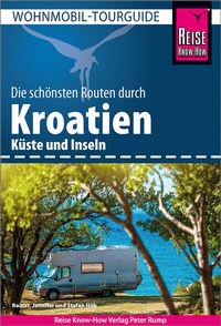 Abbildung von: Reise Know-How Wohnmobil-Tourguide Kroatien - Reise Know-How Verlag Peter Rump GmbH
