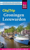 Cover: Reise Know-How CityTrip Groningen und Leeuwarden - Reise Know-How Verlag Peter Rump GmbH