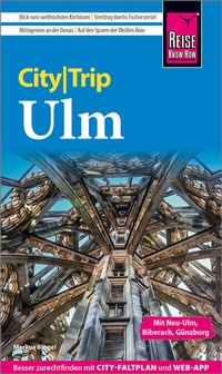 Abbildung von: Reise Know-How CityTrip Ulm - Reise Know-How Verlag Peter Rump GmbH