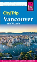 Cover: Reise Know-How CityTrip Vancouver mit Victoria - Reise Know-How Verlag Peter Rump GmbH