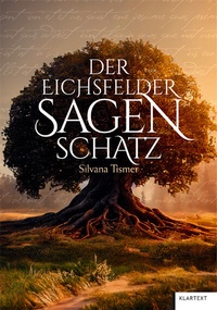 Abbildung von: Der Eichsfelder Sagenschatz - Klartext