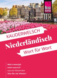 Abbildung von: Reise Know-How Sprachführer Niederländisch - Wort für Wort - Reise Know-How Verlag Peter Rump GmbH