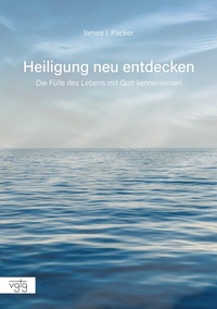 Enlarge image Cover: Heiligung neu entdecken - Verlag für Glaube, Theologie & Gemeinde (VGTG)