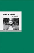 Cover: Brecht & Weigel in Buckow - Edition A. B. Fischer