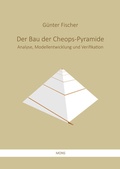 Cover: Der Bau der Cheops-Pyramide - Mons Verlag