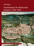 Cover: Familienbuch der Reichsstadt Kempten 1596-1825 - LIKIAS