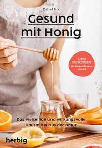 Abbildung von: Gesund mit Honig - Herbig in der Franckh-Kosmos Verlags-GmbH & Co. KG