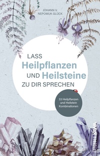 Abbildung von: Lass Heilpflanzen und Heilsteine zu dir sprechen - Kampenwand