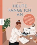 Cover: Heute fange ich an - Knesebeck