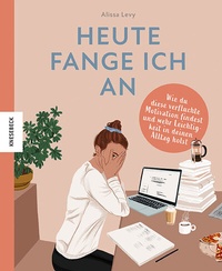 Abbildung von: Heute fange ich an - Knesebeck
