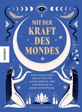 Cover: Mit der Kraft des Mondes - Knesebeck