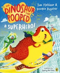 Abbildung von: The Dinosaur that Pooped a Superhero - Puffin