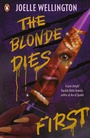 Cover: The Blonde Dies First - Penguin Books Ltd