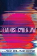Cover: Feminist Cyberlaw - University of California Press