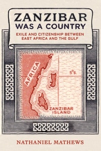 Bild: Zanzibar Was a Country - Naval Institute Press